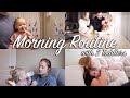 21 With 2 Toddlers MORNING ROUTINE *raw and unfiltered* | KBandBaby