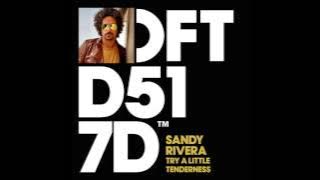 Sandy Rivera 'Try A Little Tenderness'