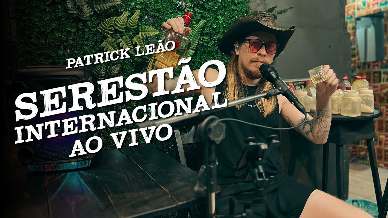 PATRICK LEÃO - SERESTÃO INTERNACIONAL (AO VIVO) | SERESTA INTERNACIONAL