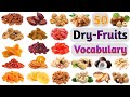 Dry Fruits Vocabulary Ll About 50 Dry Fruits Names In English With Pictures L Nuts And Dried Fruits Dry Fruits Vocabulary Ll About 50 Dry Fruits Names In English With Pictures L Nuts And Dried Fruits