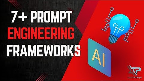7+ Ai Prompt Engineering Frameworks that You must need to Know