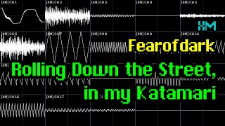 Fearofdark  Rolling Down The Street In My Katamari xm 2010 oscilloscope Visualization