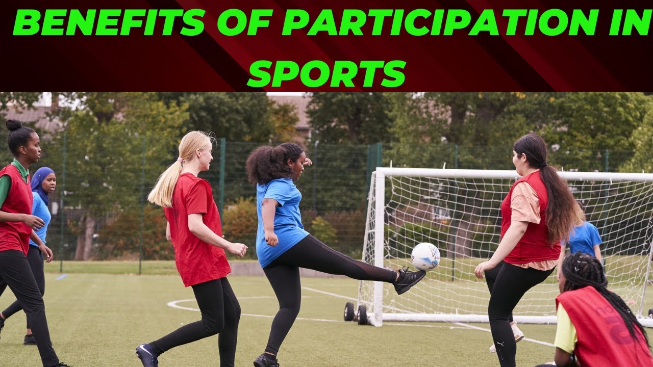 Participation in Sports Physical, Psychological & Social benefits - YouTube