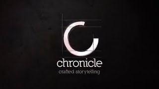 Chronicle Showreel 2017