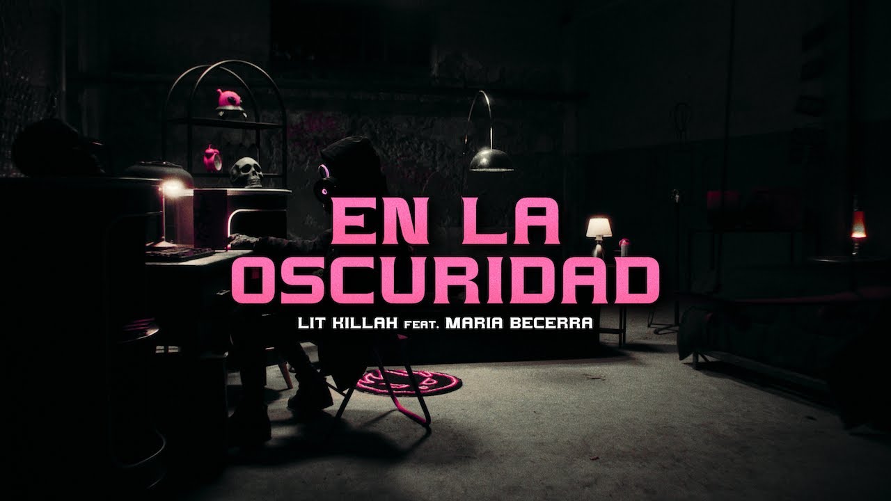 LIT killah Maria Becerra   En La Oscuridad Visualizer