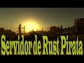 Rust Servidor pirata atualizado semanalmente!!!