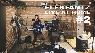 ELEKFANTZ live at home 2