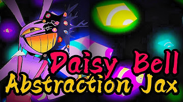 Daisy Bell : Abstraction Jax