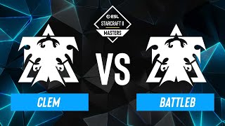 Clem vs. BattleB - ESL SC2 Masters: Spring 2024 Europe Regionals - Swiss R2
