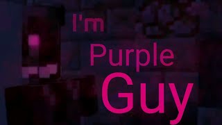 I'm Purple Guy/Я Фиолетовый Парень, Песня Спрингтрапа_Майнкрафт