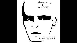 Tubeway Army ft Gary Numan - Friends extended