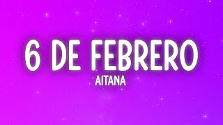 Aitana - 6 De Febrero Letralyrics