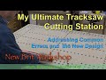 Ultimate tracksaw cutting station project