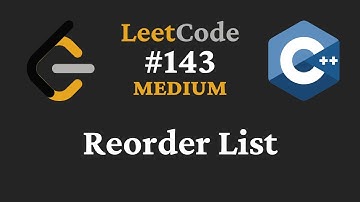 Reorder List - LeetCode #143 - C++