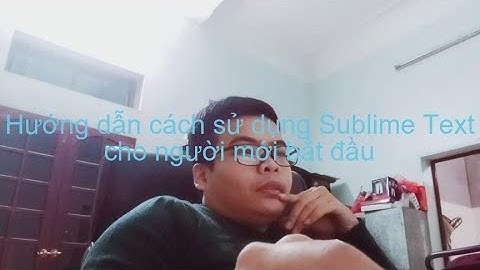 Hướng dẫn cách sử dụng Sublime Text cho người mới bắt đầu
