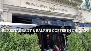 Ralph Lauren RL Restaurant & Ralph’s Coffee in Chicago 👍
