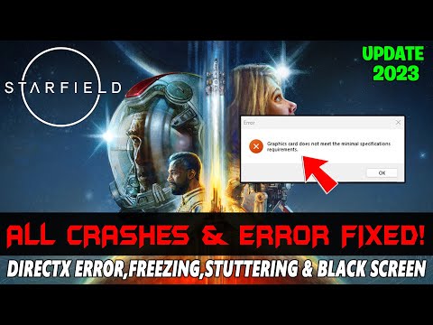 Starfield: How to Fix Not Launching,Directx Error,Freezing,Stuttering & Black Screen On PC