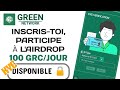 Green network  marquez simplement votre prsence et gagnez 100 grc au minimum par jour