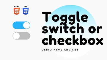How to create Custom Toggle Checkbox or Switch with Pure CSS