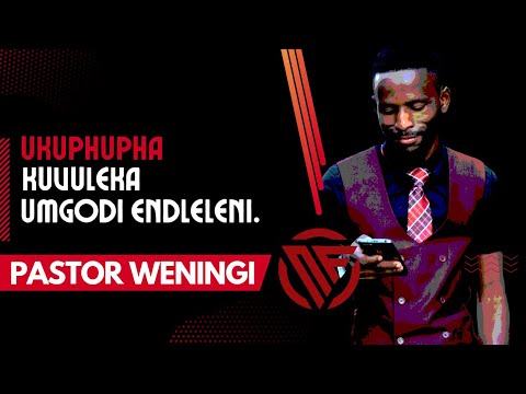 Ukuphupha indlela ivuleka umgodi | @pastorweningi