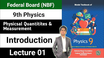 Ch:01 Physical Quantities and measurement | class 9 physics federal board 2024 new book