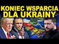 TRUMP IDZIE W ŚLADY NAWROCKIEGO - KONIEC WSPARCIA DLA UKRAINY