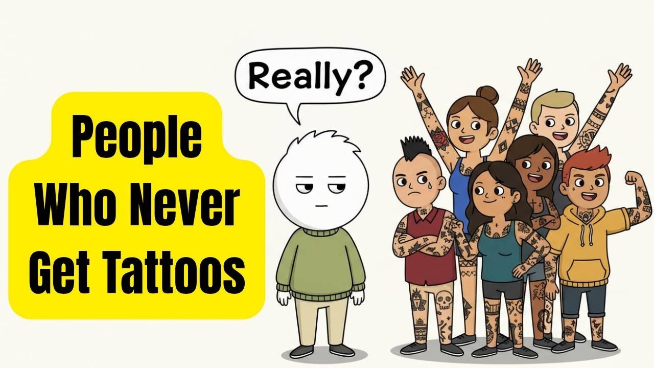 Psychology Of People Who Never Get Tattoos (Psychology facts)