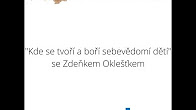 Káva a vzdělávání Kde se tvoří a boří sebevědomí dětí