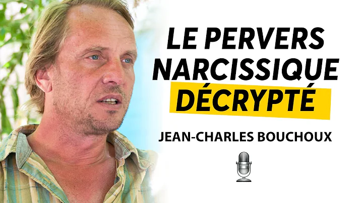 Le pervers narcissique dcrypt - Jean-Charles Bouch...
