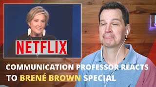 Communication Professor Reacts to Brené Brown Netflix Special