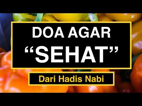 Doa Sehat Badan Sehat Jasmani dan Rohani dari Hadis Nabi