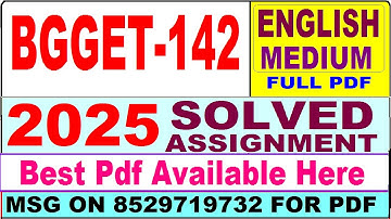 BGGET 142 solved assignment 2025 || bgget 142 solved assignment 2025 in English || ignou bgget142