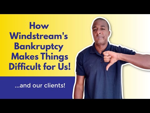 How Windstream Bankruptcy Makes Things Difficult For Our Clients