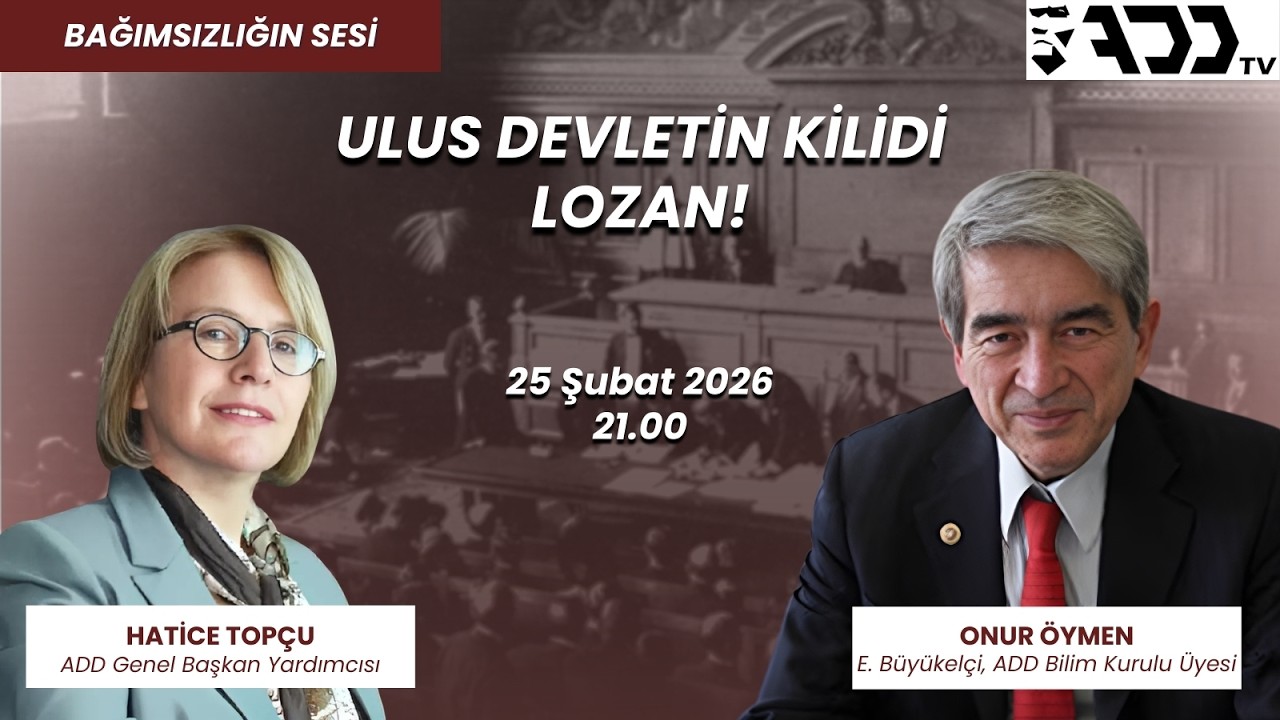 “Hatice Topçu ile Bağımsızlığın Sesi” konuğu E. Büyükelçi, ADD Bilim Kurulu Üyesi Onur Öymen |ADD TV