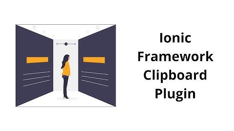 Ionic Clipboard Plugin-Copy Text in Ionic