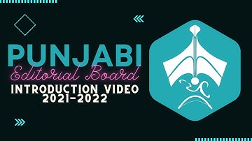 Punjabi Editorial Board││Introduction Video 2021-2022││