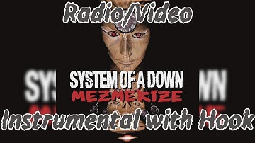 System Of A Down - Radio/Video (Instrumental w/ Hook)