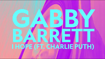 Gabby Barrett - I Hope (ft. Charlie Puth) (Lyric Video)