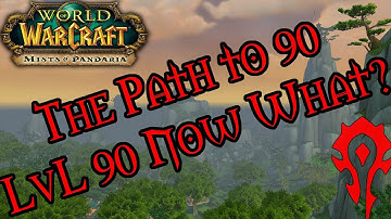 Just hit level 90? You need to watch this! | World Of Warcraft Mists Of Pandaria