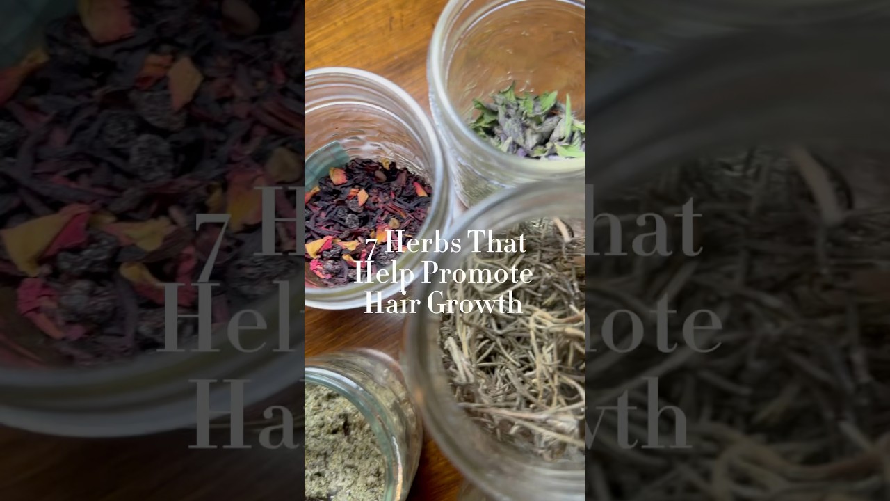 Use These Herbs For Ultimate Hair Growth