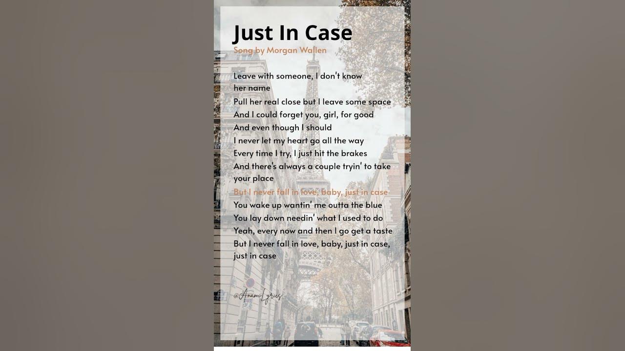 Morgan Wallen -- Just In Case (lyrics) #music #lyrics #song #shorts #lyricvideo #morganwallen