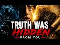 The Truth Was Hidden From You