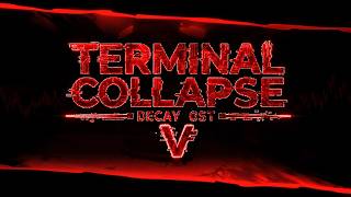 TERMINAL COLLAPSE (DECAY OST)