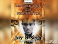 Jay b seth  impossibles en personne audio