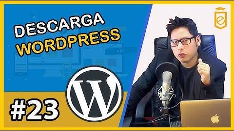 😎23 Qué es WordPress: WordPress.org vs WordPress.com 【  Descarga WordPress GRATIS  】