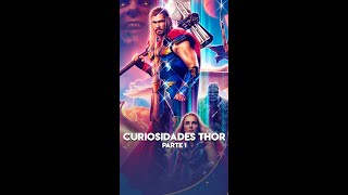 Curiosidades Thor: O filme Thor Amor e Trovão chegou aos cinemas! #thor #thoramoretrovão #marvel