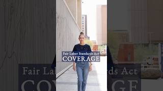 Fair Labor Standards Act: Coverage