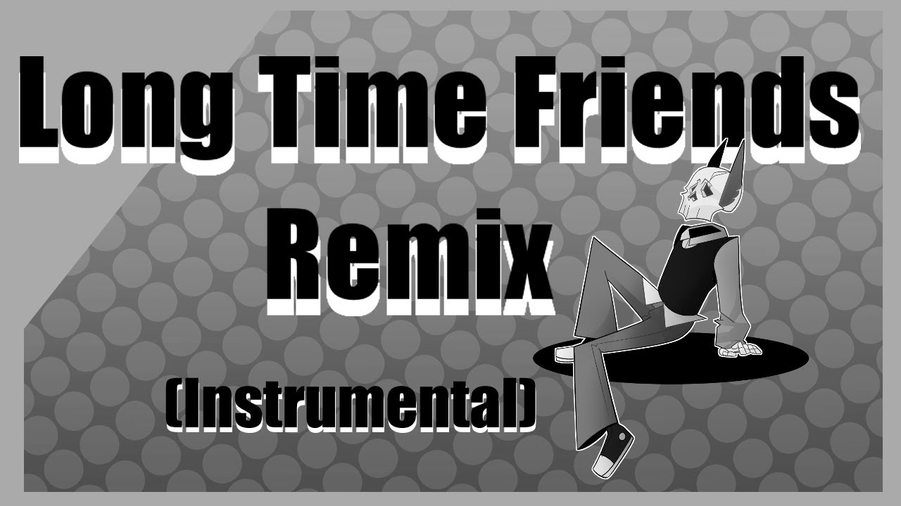 Long Time Friends Chill Remix - instrumental - [4lzh3imer] (feat. Dib Dooley)