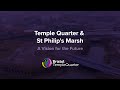 Temple Quarter & St Philip's Marsh – A Vision for the Future