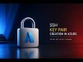SSH Key Pair Creation in Azure